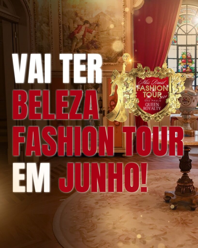 Em junho o Beleza Fashion Brasil Tour está de volta