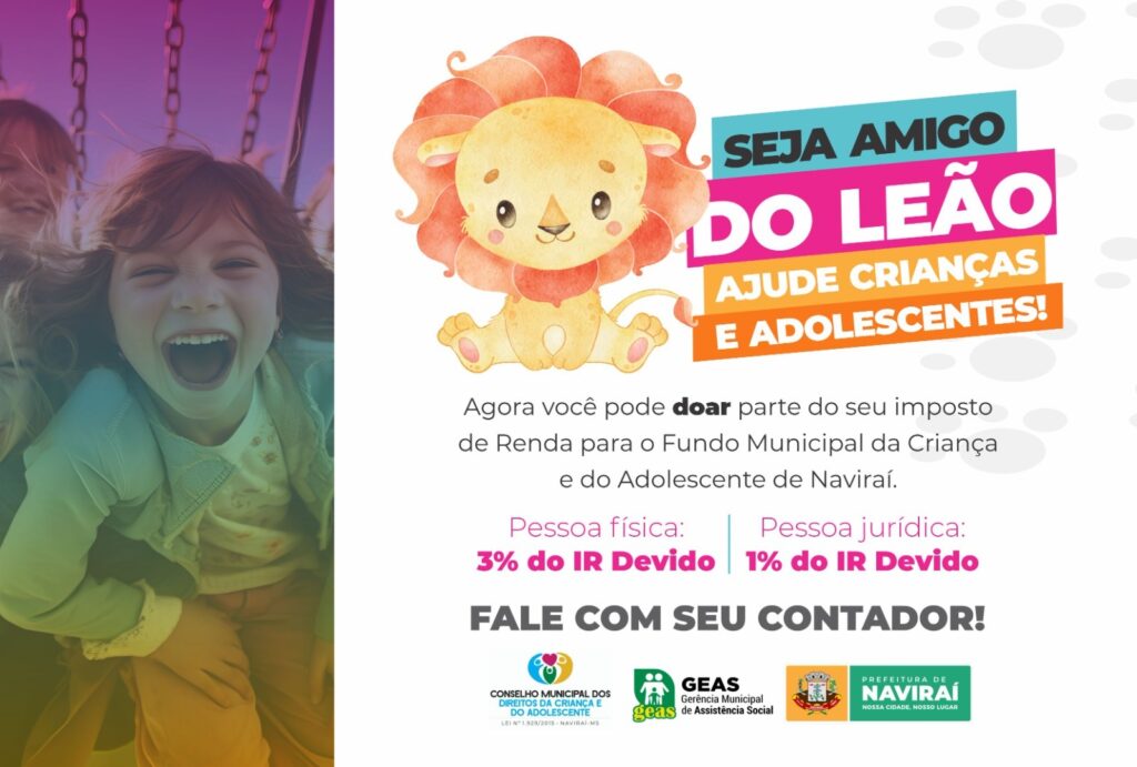NAVIRAÍ - Parte do Imposto de Renda pode ser destinada ao Fundo Municipal dos Direitos da Criança e do Adolescente NAVIRAÍ - Parte do Imposto de Renda pode ser destinada ao Fundo Municipal dos Direitos da Criança e do Adolescente