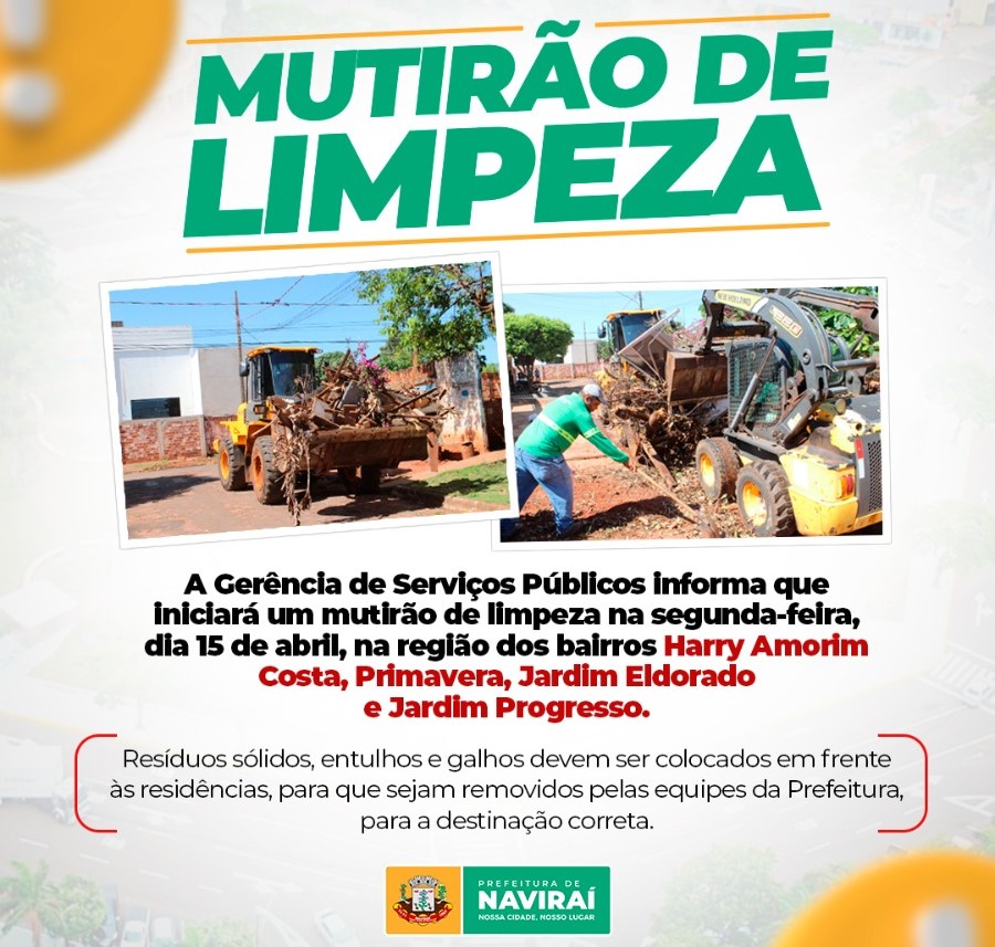 Prefeitura de Naviraí fará mutirão de limpeza na região do Harry Amorim e Jardim Progresso Prefeitura de Naviraí fará mutirão de limpeza na região do Harry Amorim e Jardim Progresso