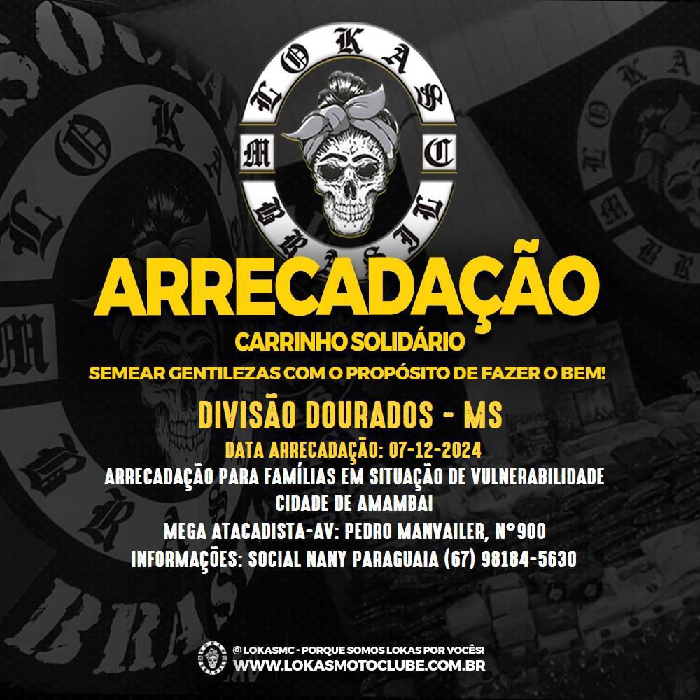 Insanos MC e Lokas MC promovem campanha solidária em Amambai Insanos MC e Lokas MC promovem campanha solidária em Amambai
