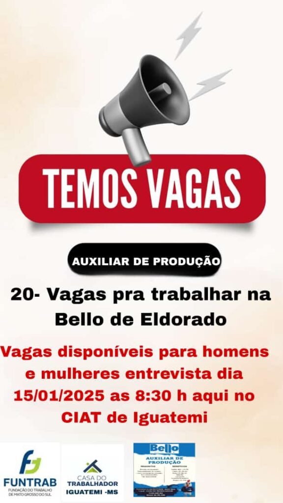 Casa do Trabalhador de Iguatemi anuncia vagas para Auxiliar de Produção na empresa Bello Alimentos, de Eldorado Casa do Trabalhador de Iguatemi anuncia vagas para Auxiliar de Produção na empresa Bello Alimentos, de Eldorado