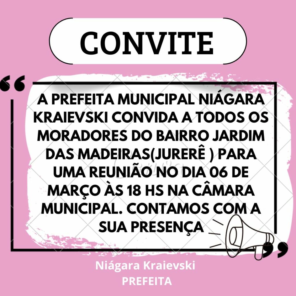 Prefeita de Coronel Sapucaia convida moradores do bairro Jardim das Madeiras (Jurerê) para reunião na Câmara Prefeita de Coronel Sapucaia convida moradores do bairro Jardim das Madeiras (Jurerê) para reunião na Câmara