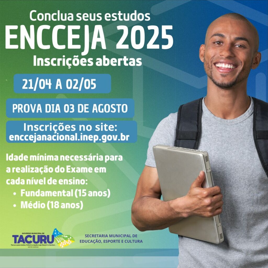 Prefeitura de Tacuru reforça que inscrições para o Encceja 2025 terminam nesta sexta-feira, 2 de maio
