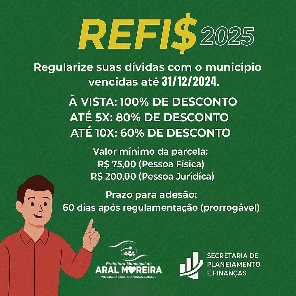 Prefeitura de Aral Moreira lança REFIS 2025 com descontos de até 100% em juros e multas