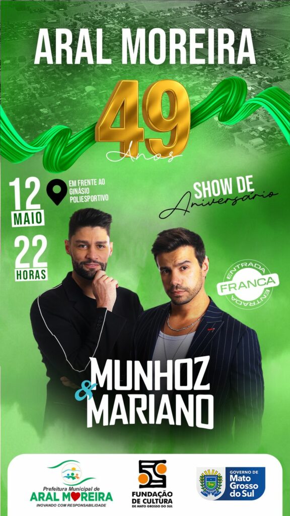 Show com Munhoz & Mariano e várias atrações marcam as comemorações do 49º aniversário de Aral Moreira