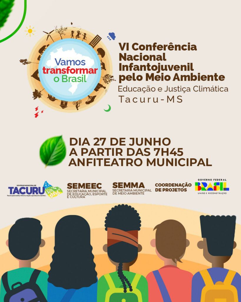 Tacuru realiza VI Conferência Infantojuvenil pelo Meio Ambiente nesta sexta-feira (27) Tacuru realiza VI Conferência Infantojuvenil pelo Meio Ambiente nesta sexta-feira (27)