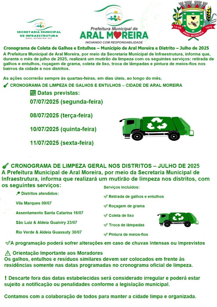 Prefeitura de Aral Moreira divulga cronograma de limpeza urbana e nos distritos para o mês de julho Prefeitura de Aral Moreira divulga cronograma de limpeza urbana e nos distritos para o mês de julho