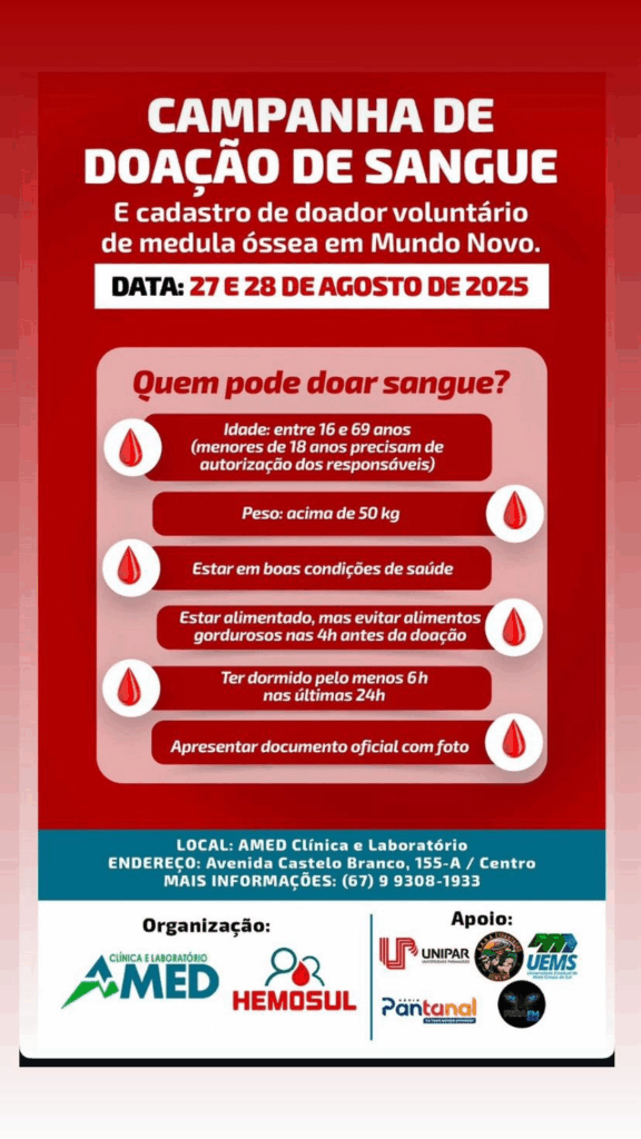 Campanha de Doação de Sangue e cadastro de doador voluntário de medula óssea acontece em Mundo Novo no mês de agosto Campanha de Doação de Sangue e cadastro de doador voluntário de medula óssea acontece em Mundo Novo no mês de agosto