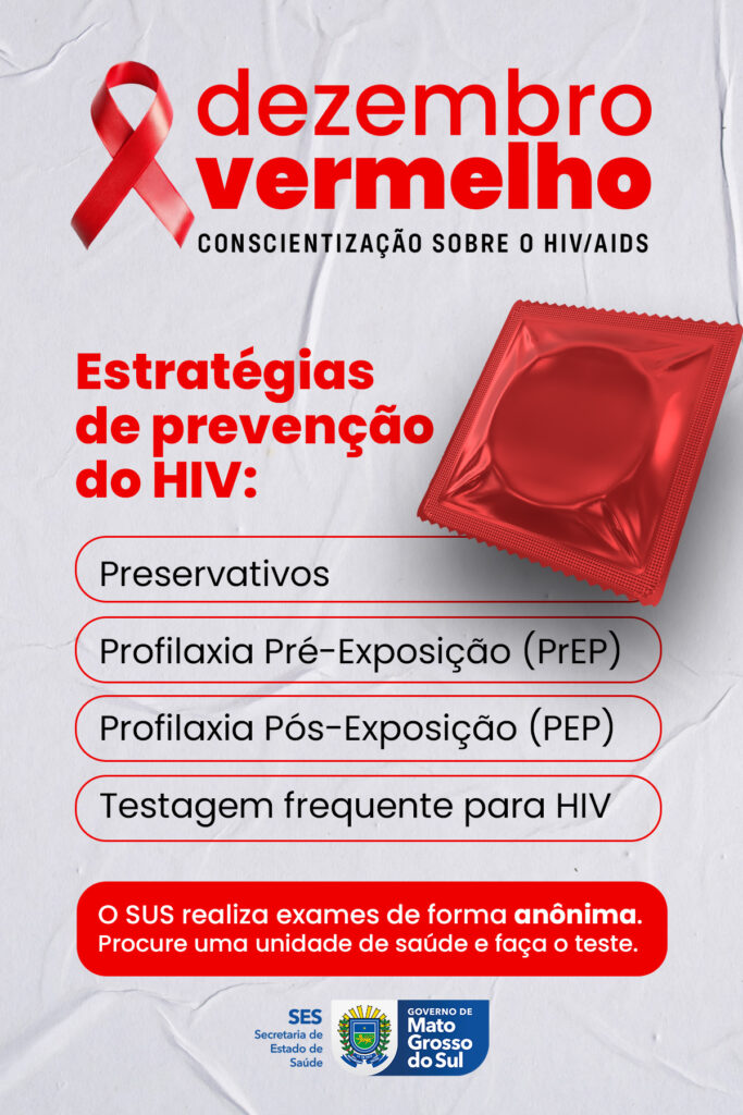 Dezembro Vermelho reforça prevenção combinada, testagem e cuidado contínuo às pessoas vivendo com HIV/AIDS em MS