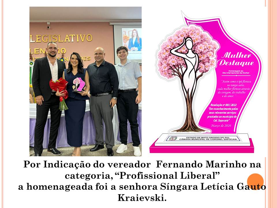 Em uma noite de reconhecimento e emoção, mulheres que transformam Coronel Sapucaia são homenageadas em sessão solene