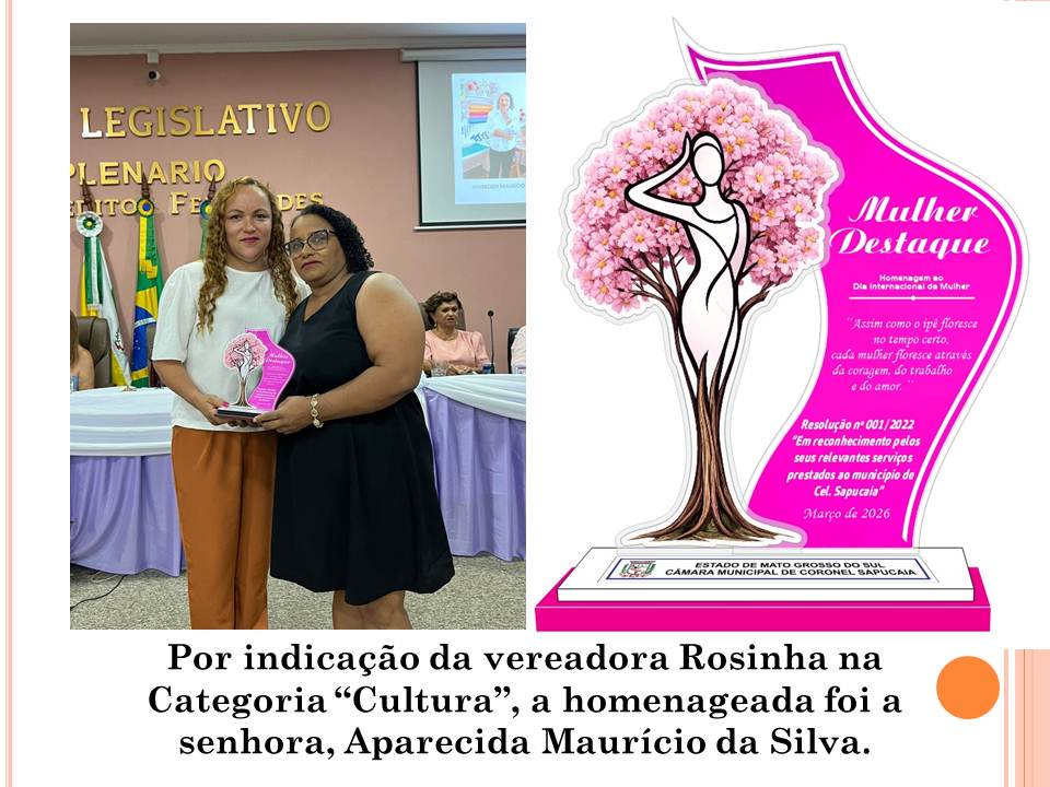 Em uma noite de reconhecimento e emoção, mulheres que transformam Coronel Sapucaia são homenageadas em sessão solene