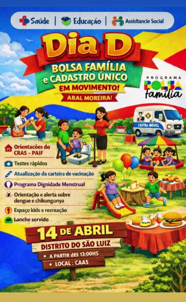 Aral Moreira promove Dia D do Bolsa Família e Cadastro Único com serviços à população Aral Moreira promove Dia D do Bolsa Família e Cadastro Único com serviços à população