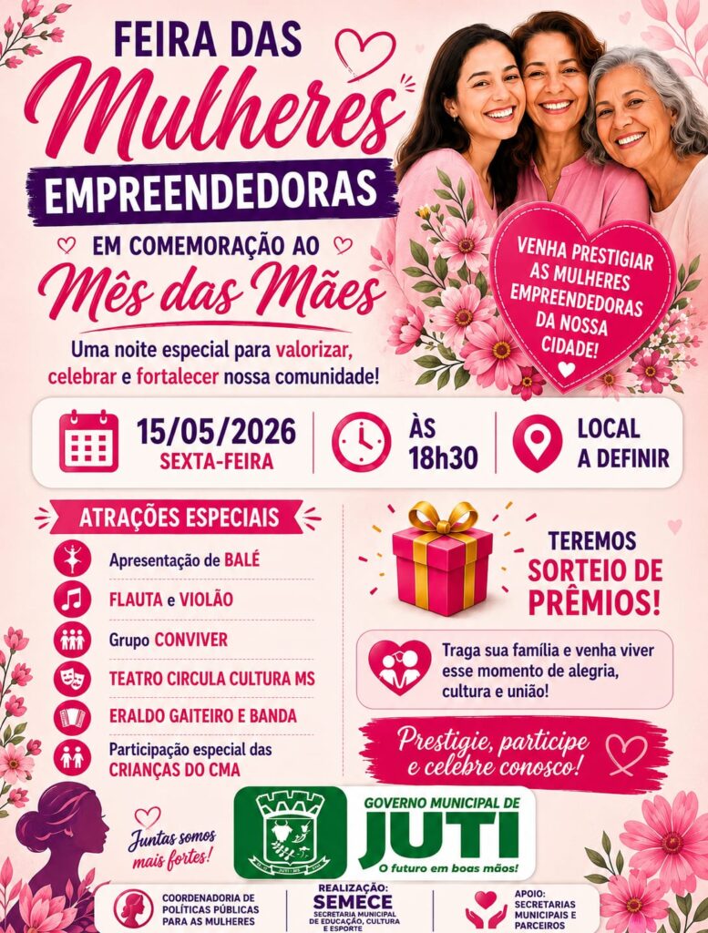 Em comemoração ao Mês das Mães, Feira das Mulheres Empreendedoras acontece nesta sexta (15) em Juti