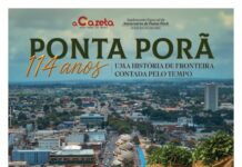 A Gazeta publica suplemento especial pelo aniversário de 114 anos de Ponta Porã