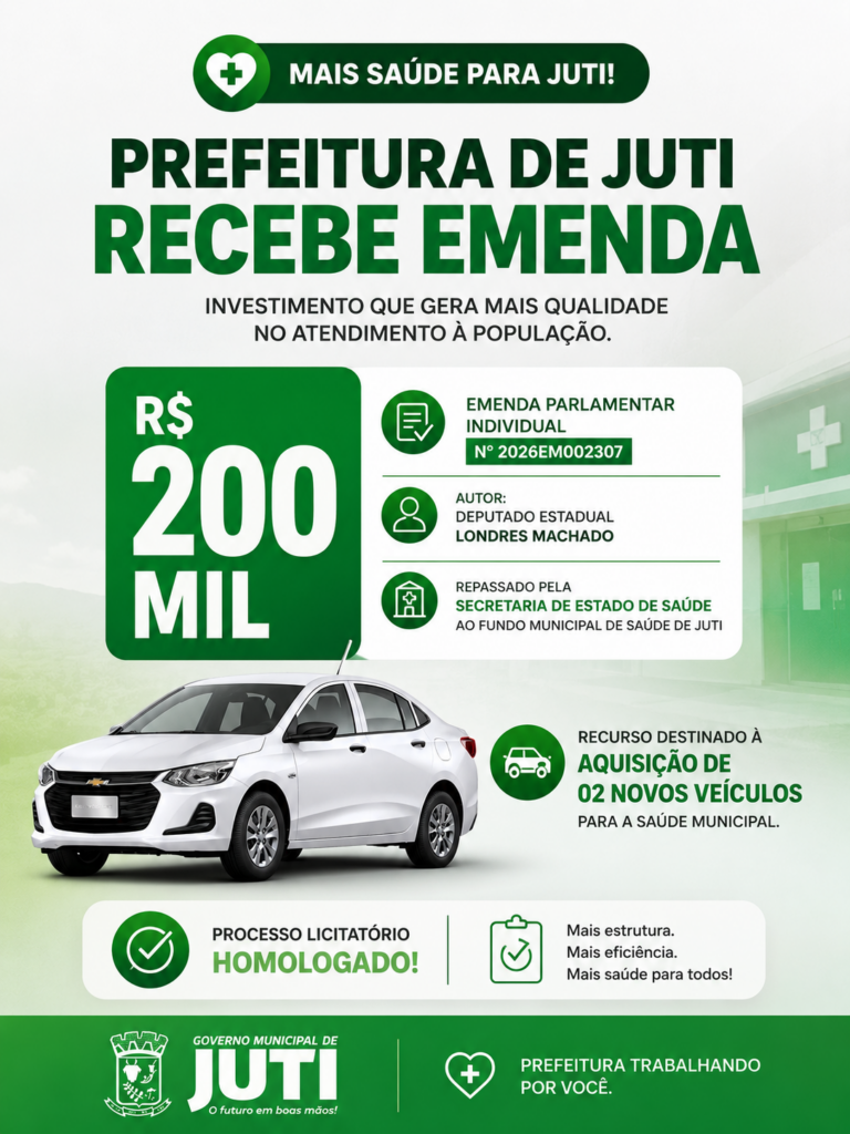 Prefeitura de Juti recebe emenda de R$ 200 mil para aquisição de dois novos veículos destinados à Saúde