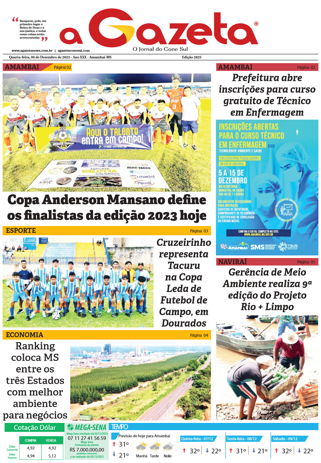 Confira a edição digital do jornal A Gazeta desta quarta-feira, dia 6
