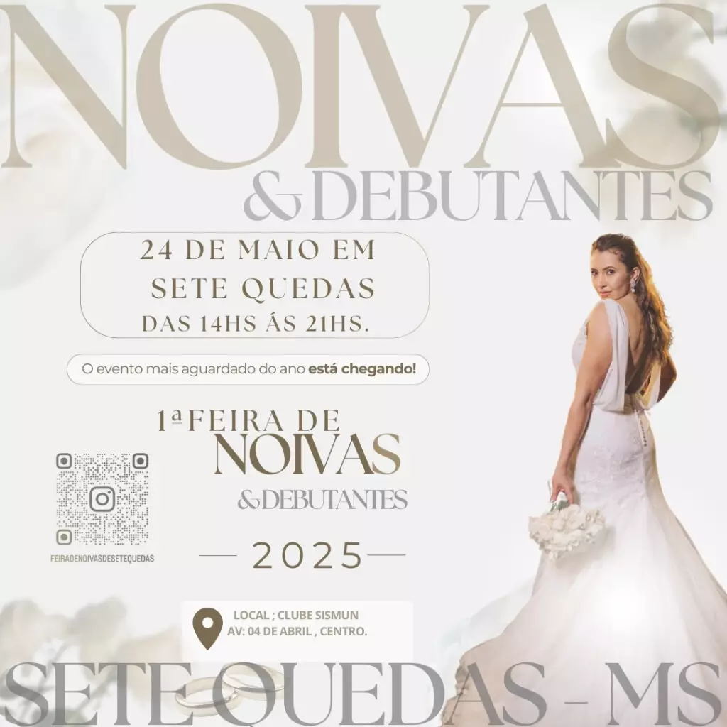 1ª Feira de Noivas e Debutantes acontece neste sábado, dia 24 de maio, em Sete Quedas 1ª Feira de Noivas e Debutantes acontece neste sábado, dia 24 de maio, em Sete Quedas