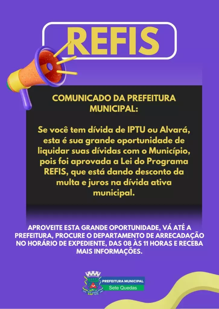 Sete Quedas lança Programa REFIS com descontos em multas e juros